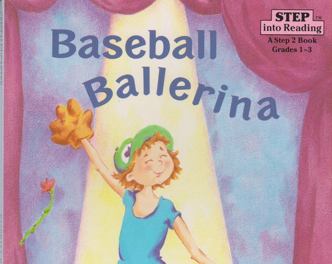 Baseball Ballerina (Step Into Reading Step 2)  (Softcover: Children's, Early Readers) 1992