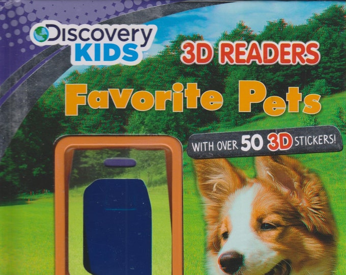 Favorite Pets  (Discovery Kids 3D Readers)  with Over 50 3D Stickers! (Hardcover Children's, Chapter Books, Educational ) 2012