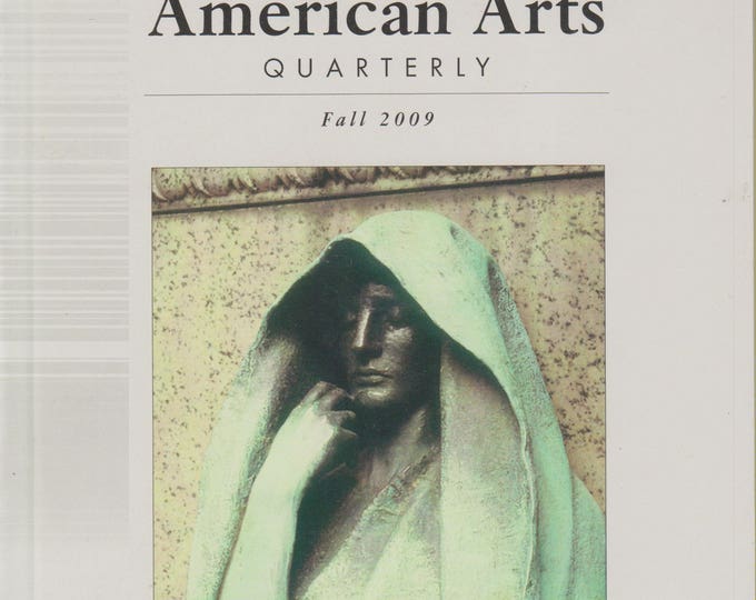 American Arts Quarterly Fall 2009 Sculptors of the American Renaissance (Magazine: Art, Fine Art)
