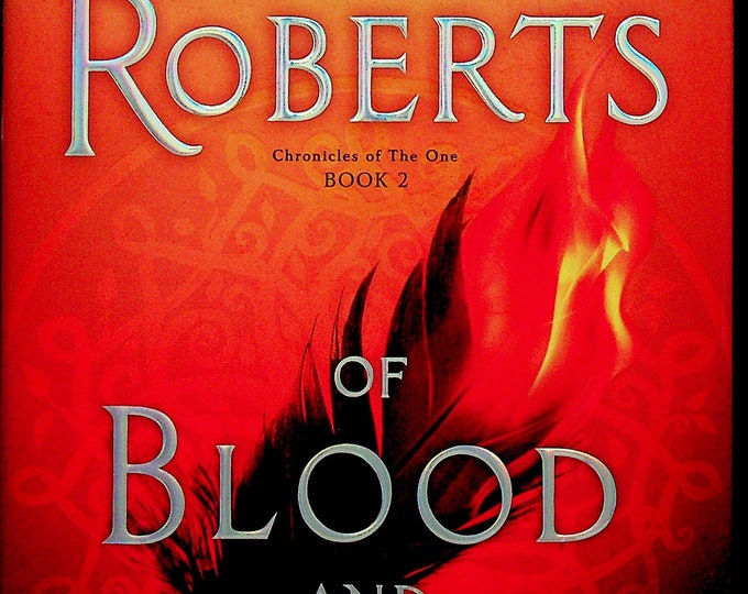 Of Blood and Bone by Nora Roberts  (Chronicles of The One Book 2) (Hardcover: Terror, Magic) 2018