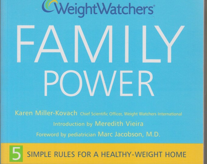 Weight Watchers Family Power: 5 Simple Rules for a Healthy-Weight Home  (Softcover,Parenting, Diet, Nutrition) 2006