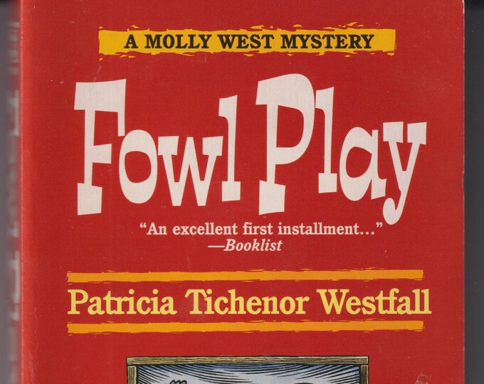 Fowl Play by Patricia Tichenor Westfall (Paperback: Fiction, Mystery, Female Sleuth)  1998