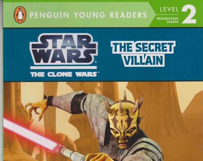 Star Wars The Clone Wars Series - The Secret Villain by Rob Valois (Paperback: Children's Early Readers) 2012