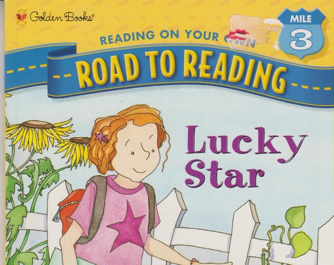 Lucky Star (Golden Books Road to Reading Mile 3) (Softcover: Children's Early Readers) 2000