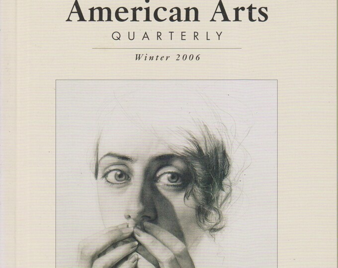 American Arts Quarterly Winter 2006 International Arts and Crafts (Magazine: Art, Fine Art)