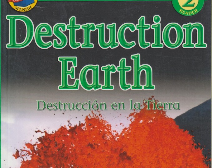 Destruction Earth (Destruccion en la Tierra) Extreme Readers Level 2 (English/Spanish) (Softcover: Children Early Readers  Educational) 2005