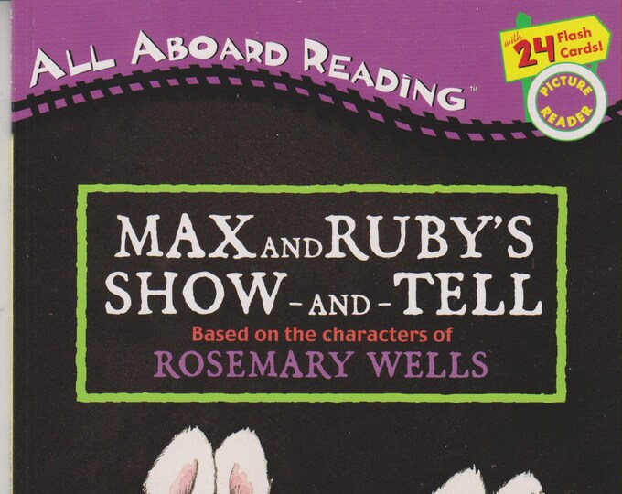 Max and Ruby's Show-and-Tell with 24 Flash Cards (All Aboard Reading Picture Reader) (Softcover: Children's, Early Readers) 2006