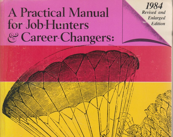 What Color is Your Parachute? (Paperback: Job Search, Career)  1984