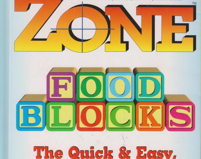 Zone Food Blocks - The Quick and Easy, Mix-and-Match Counter for Staying in the Zone (Hardcover: Diet, Nutrition, Health) 1997 First Edition