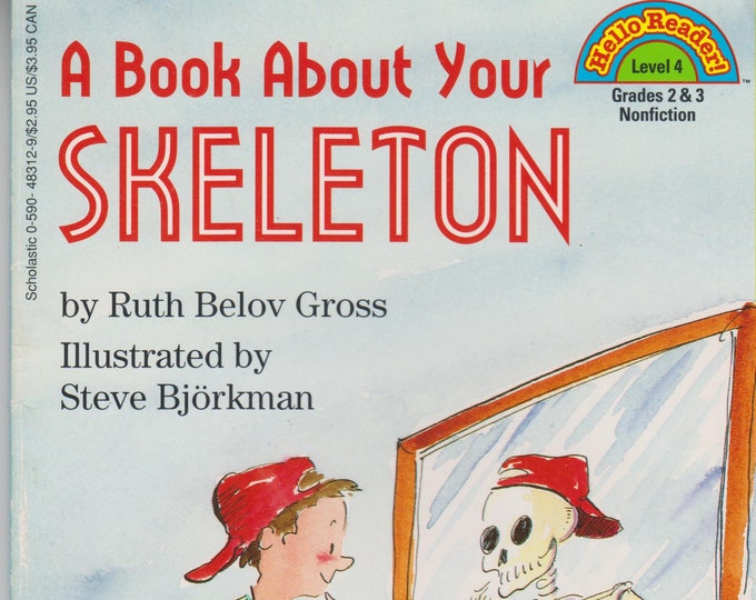 A Book about Your Skeleton  (Hello Reader Nonfiction  Level 4 Grades 2 & 3) (Softcover: Children's)  1994