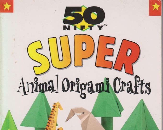 50 Nifty Super Animal Origami Crafts (Softcover: Crafts, Paper Crafts)