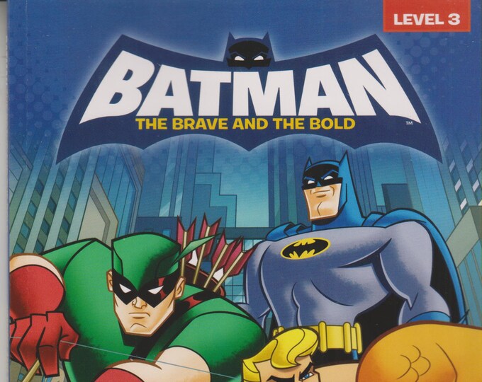 Sidekicks Save the Day! (Batman The Brave and the Bold) (Level 3) (Paperback: Children's Early Readers) 2011