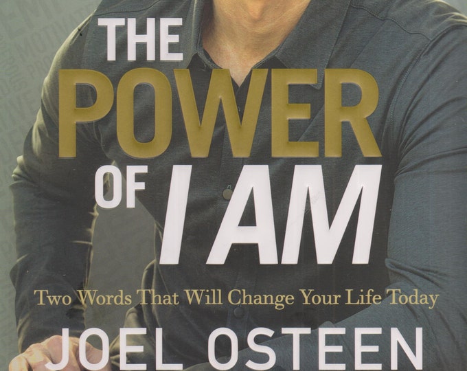 The Power of I AM by Joel Osteen  (Hardcover: Religion, Inspirational, Christian Living ) 2015