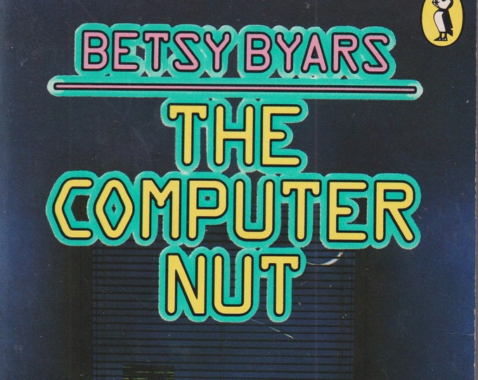 The Computer Nut by Betsy Byars (Paperback: Juvenile Fiction, Ages 8-12) 1987