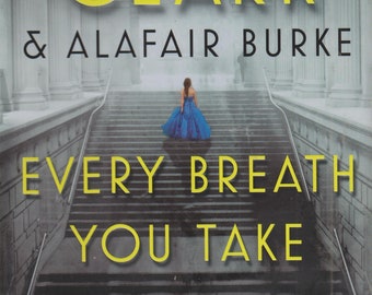 Every Breath You Take (An Under Suspicion Novel) by Mary Higgins Clark & Alafair Burke  (Hardcover: Mystery, Suspense)  2017