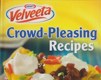 Kraft Velveeta Crowd-Pleasing Recipes  (Hardcover: Cooking, Recipes) 2019