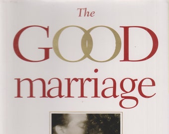 The Good Marriage - How & Why Love Lasts (Hardcover, Self-Help, Relationships)  FE 1995