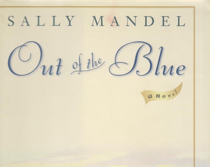 Out Of the Blue by Sally Mandel (Hardcover, First Edition)
