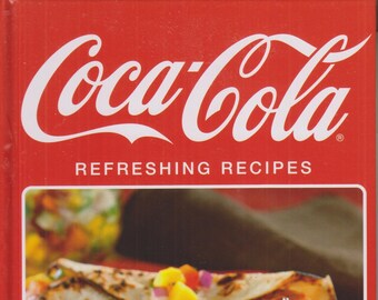 Coca-Cola Refreshing Recipes Cookbook  (Hardcover: Cooking, Recipes) 2019