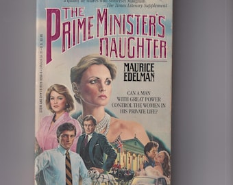 The Prime Minister's Daughter by Maurice Edelman (Paperback: Fiction) 1986