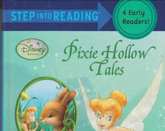 Disney Fairies Pixie Hollow Tales- Step Into Reading 4 Early Readers (Hardcover: Children's Early Reader, Grades 1-3)  2010