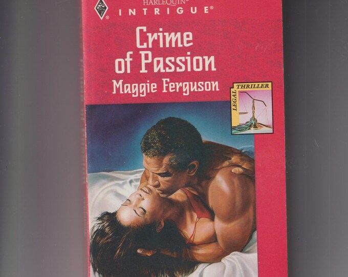 Crime of Passion by Maggie Ferguson (Paperback: Harlequin Intrigue, Legal Thriller) 1995