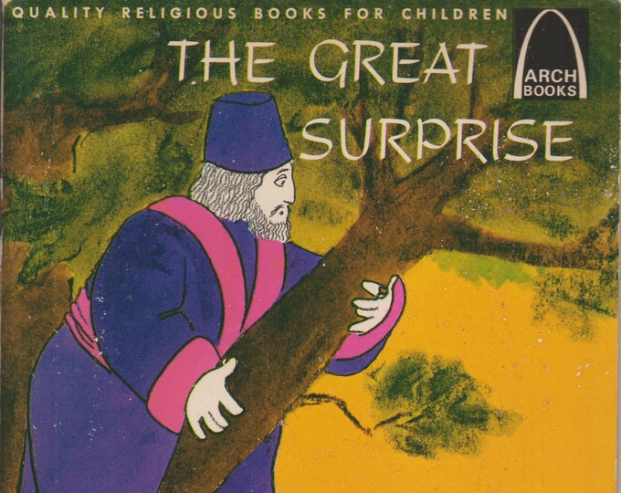 Great Surprise - The Story of Zacchaeus  (Arch Books) (Softcover: Children's Religious)  1964