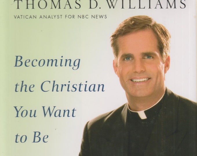 Spiritual Progress: Becoming the Christian You Want to Be  by Thomas D Williams (Hardcover, Religion, Inspirational) 2007 First Edition