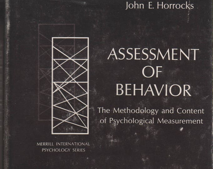 Assessment of Behavior the Methodology & Content of Psychological Measurement (Hardcover: Psychology, Behavior) 1964