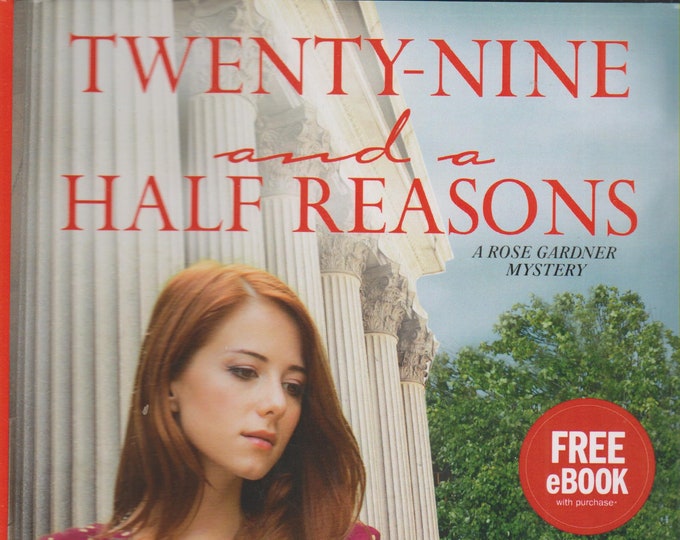 Twenty-Nine and a Half Reasons: A Rose Gardner Mystery (Hardcover, Mystery)  2015 First Edition