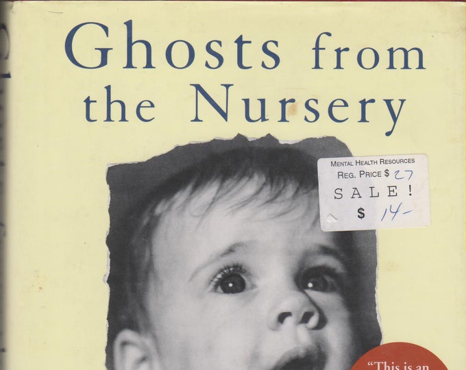 Ghosts from the Nursery: Tracing the Roots of Violence (Hardcover, Psychology)  1997