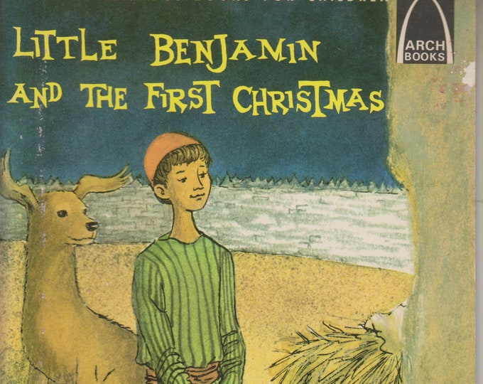 Little Benjamin and the First Christmas (Arch Books) (Softcover: Children's Religious)  1964