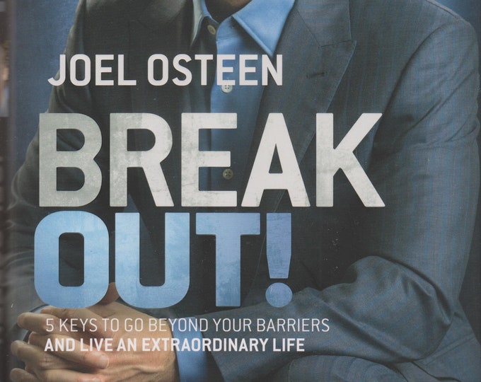 Break Out! 5 Keys To Go Beyond Your Barriers and Live an Extraordinary Life (Hardcover: Religion, Inspirational) 2013