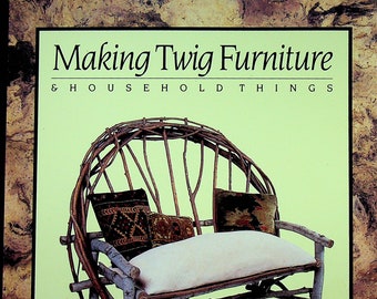 Making Twig Furniture & Household Things by Abby Ruoff (Softcover: Wood Crafts, Hobby) 1991