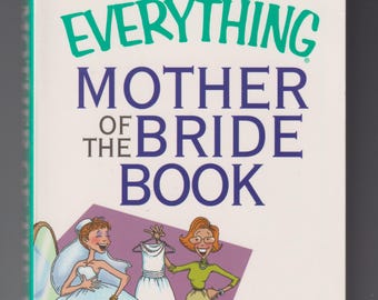 The Everything Mother of the Bride Book by Shelly Hagen (Paperback: Weddings) 2005