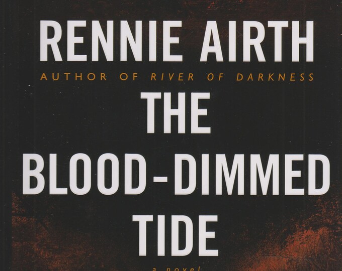 The Blood-Dimmed Tide by Rennie Airth (Hardcover, Suspense, Inspector John Madden)  2005 First American Edition