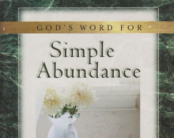 God's Word for Simple Abundance  (Trade Paperback: Religion, Devotional )  2000