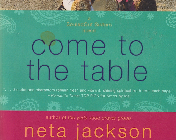 Come to the Table by Neta Jackson  (Trade Paperback: Contemporary Fiction, Christian) 2012