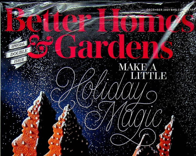 Better Homes & Gardens December 2021 Make a Little Holiday Magic (Magazine: Home  and Garden)