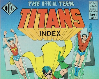 Teen Titans Index Comic Book: Part 1 of 5, August 1985 (Copper Age)