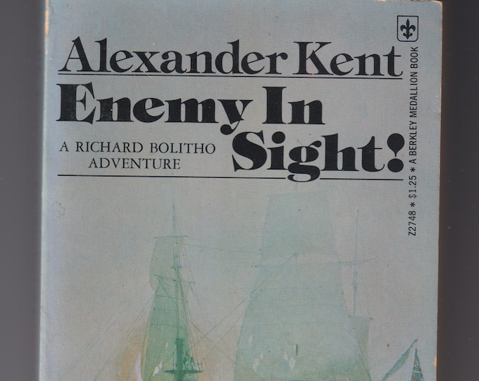 Enemy in Sight! by Alexander Kent (Paperback: Historical Fiction) 1975