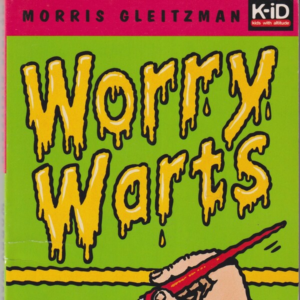 Worry Warts by Morris Gleitzman   (Paperback: Juvenile Fiction, Ages 8-12)