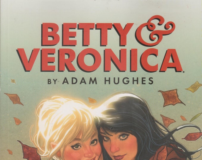 Betty & Veronica By Adam Hughes  (Comic: Archie,  Betty Cooper, Veronica Lodge)  2017