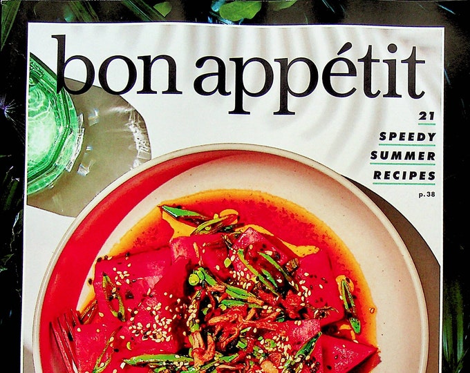 Bon Appetit June July 2021 21 Speedy Summer Recipes  (Magazine:  Cooking)
