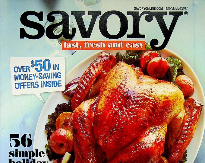 Savory November 2017 Giving Thanks 56 Simple Holiday Recipes  (Magazine: Cooking, Recipes)