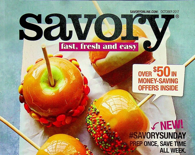 Savory October 2017 Fall Flavors - 56 Hearty Harvest Recipes  (Magazine: Cooking, Recipes)