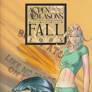 May include: Comic book cover featuring two female figures. The top half of the cover has the title "Aspen Seasons Fall 2005" in a black box. The main figure is wearing a green crop top and shorts. The second figure is a close-up of a woman's face.