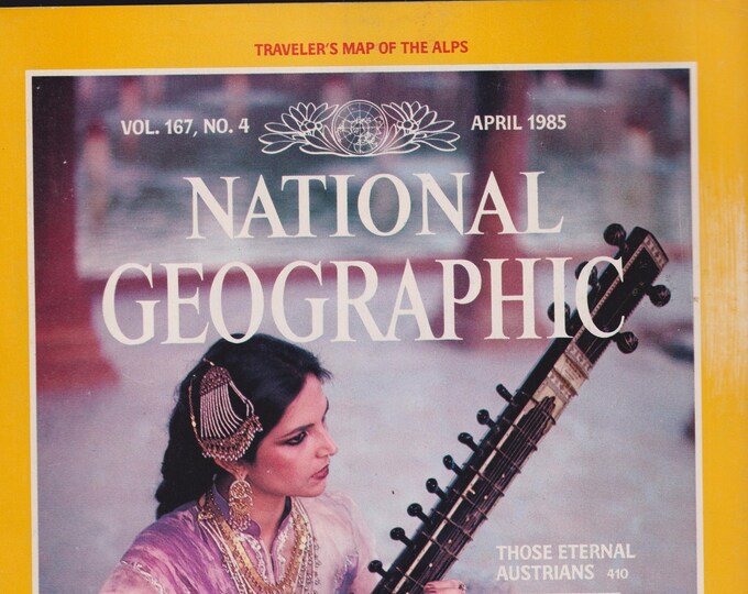 National Geographic and Map April 1985 Festival of India, Austria, Moguls, Kabul, Alps (Magazine: Nature, Geography)