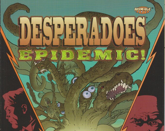 Homage Comics 1999 Desperadoes Epidemic!  (Comic Book: Desperadoes) 1999