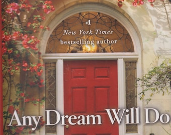 Any Dream Will Do by  Debbie Macomber (Hardcover: Fiction) 2017 First Edition